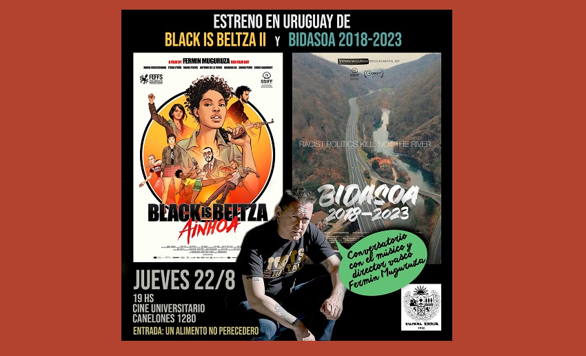 Black is Beltza (2022) eta Bidasoa 2018-2023 (2023) abuztuaren 22an proiektatuko dira Montevideon