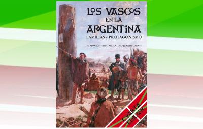 La cuarta edición del libro "Los vascos en la Argentina. Familias y protagonismo", publicada en 2011