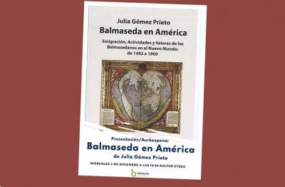 "Balmaseda en América", obra de la historiadora Julia Gómez Prieto